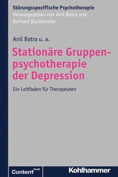 Stationäre Gruppenpsychotherapie der Depression - Batra, Anil; Schwärzler, Frank; Dedner, Christopher; Smoltczyk, Hanna; Buchkremer, Gerhard