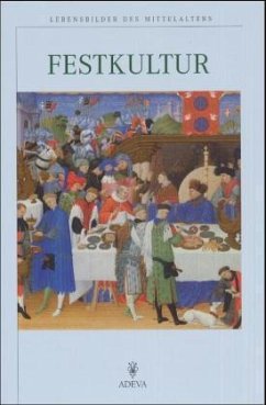 Festkultur des Mittelalters - Rohr, Christian