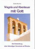 Wagnis und Abenteuer mit Gott