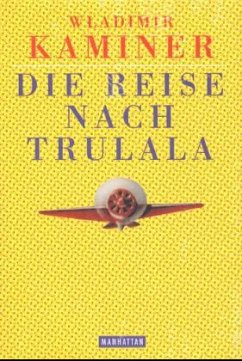 Die Reise nach Trulala - Kaminer, Wladimir