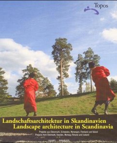 Landschaftsarchitektur in Skandinavien; Landscape architecture in Scandinavia