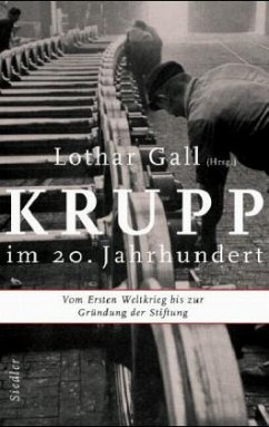 Krupp im 20. Jahrhundert - Hrsg. v. Lothar Gall