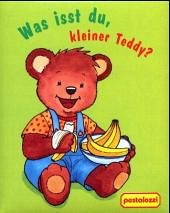 Cover Was isst du, kleiner Teddy?