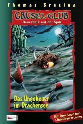 Das Ungeheuer im Drachensee / Grusel-Club Bd.22