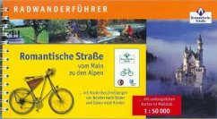 Radwanderführer Romantische Strasse: Vom Main zu den Alpen. 1:50000: Radwanderführer mit Routenbeschreibungen von Norden nach Süden und von Süden nach Norden (Radführer)