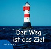 Der Weg ist das Ziel . . .