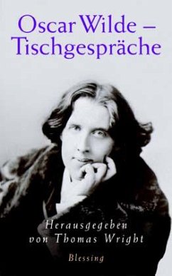 Oscar Wilde - Tischgespräche - Wilde, Oscar