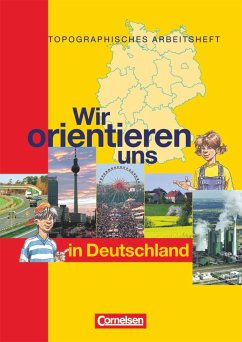 Wir orientieren uns in der Welt 1. Arbeitsheft. Wir orientieren uns in Deutschland - Fischer, Peter;Berger, Otto