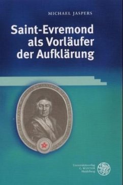 Saint-Evremond als Vorläufer der Aufklärung - Jaspers, Michael