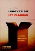 Innovation ist planbar