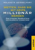 Wetten, dass Sie mit Grips Millionär werden