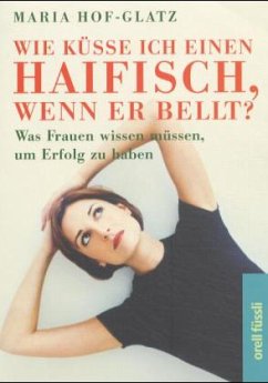 Cover Wie küsse ich einen Haifisch, wenn er bellt?