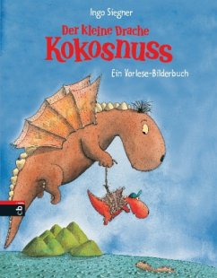 Der kleine Drache Kokosnuss / Ein Vorlese Bilderbuch Bd.1 - Siegner, Ingo