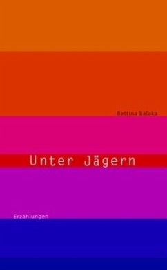 Unter Jägern - Balàka, Bettina