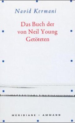 Das Buch der von Neil Young Getöteten - Kermani, Navid
