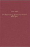 Die Ethnisierung griechischer Identität 1870-1912