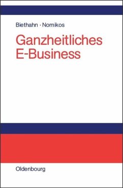 Ganzheitliches E-Business - Biethahn, Jörg (Hrsg.)