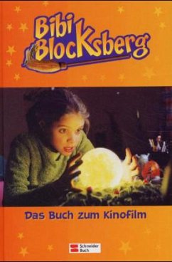 Bibi Blocksberg, das Buch zum Film - Donnelly, Elfie