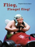 Flieg, Flengel flieg!