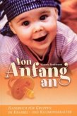 Von Anfang an Von Anfang an