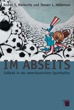 Im Abseits - Markovits, Andrei S.;Hellerman, Steven L.