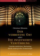 Der verbotene Ort oder Die inszenierte Verführung - Mikunda, Christian