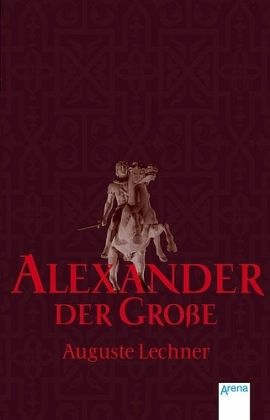 Alexander der Große Alexander der Große