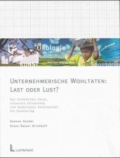Unternehmerische Wohltaten - Last oder Lust? - Gazdar, Kaevan / Kirchhoff, Klaus Rainer (Hgg.)