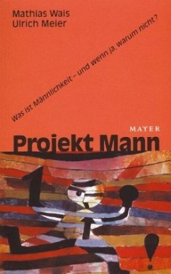 Projekt Mann - Wais, Mathias;Meier, Ulrich
