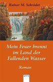 Mein Feuer brennt im Land der Fallenden Wasser