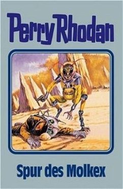 Spur des Molkex / Perry Rhodan Bd.79 - Rhodan, Perry