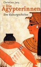 Die Ägypterinnen - Jacq, Christian