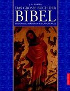 Das große Buch der Bibel, Sonderausgabe - Porter, J. R.