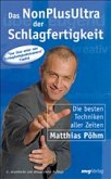 Das NonPlusUltra der Schlagfertigkeit