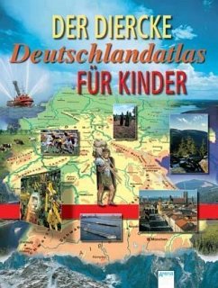 Der Diercke Deutschlandatlas für Kinder