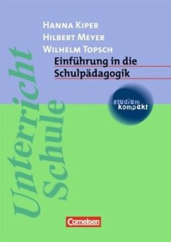 Einführung in die Schulpädagogik - Kiper, Hanna;Meyer, Hilbert;Topsch, Wilhelm