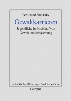 Gewaltkarrieren - Sutterlüty, Ferdinand