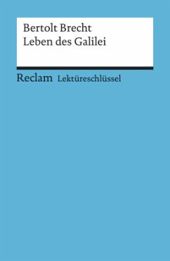 Lektüreschlüssel Bertolt Brecht 'Leben des Galilei' - Payrhuber, Franz J.