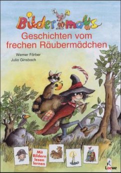 Geschichten vom frechen Räubermädchen - Färber, Werner