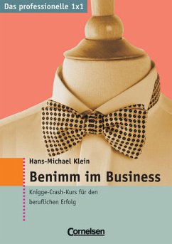 Benimm im Business - Klein, Hans-Michael