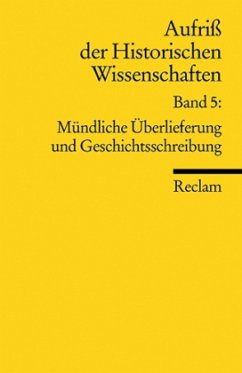 Mündliche Überlieferung und Geschichtsschreibung - Maurer, Michael (Hrsg.)