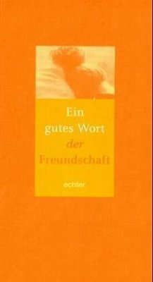 Ein gutes Wort der Freundschaft - Luthardt, Ernst-Otto