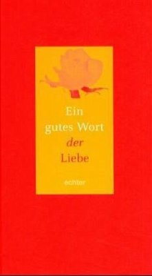 Ein gutes Wort der Liebe - Luthardt, Ernst-Otto