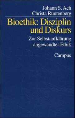Bioethik: Disziplin und Diskurs - Ach, Johann S.;Runtenberg, Christa