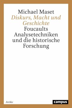 Diskurs, Macht und Geschichte - Maset, Michael