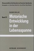 Motorische Entwicklung in der Lebensspanne