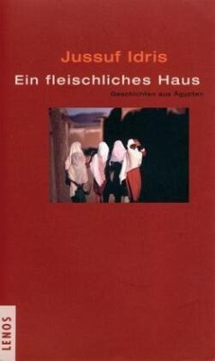 Ein fleischliches Haus - Idris, Jussuf