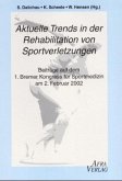 Aktuelle Trends in der Rehabilitation von Sportverletzungen