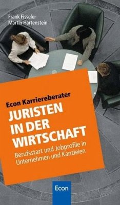 Juristen in der Wirtschaft - Hartenstein, Martin; Fisseler, Frank