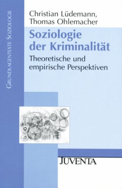 Soziologie der Kriminalität - Lüdemann, Christian; Ohlemacher, Thomas